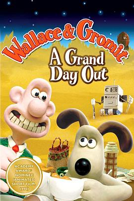 超级无敌掌门狗：月球野餐记 Wallace & <span style='color:red'>Gromit</span>: A Grand Day Out