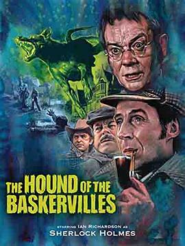 <span style='color:red'>巴</span><span style='color:red'>斯</span>克维尔猎犬 The Hound Of The Baskervilles