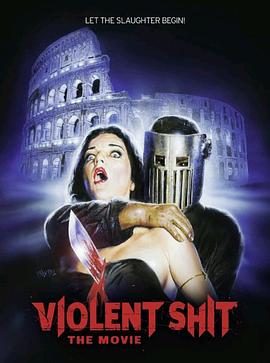 新屎诗级<span style='color:red'>暴</span><span style='color:red'>力</span> Violent Shit: The Movie