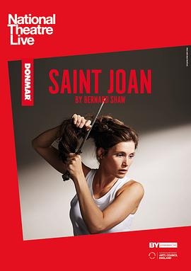圣女<span style='color:red'>贞</span>德 National Theatre Live: Saint Joan