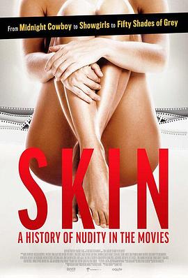 皮肤：电影的裸露历史 Skin: A History of Nudity in the Movies