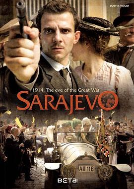 萨拉热窝事件 Sarajevo