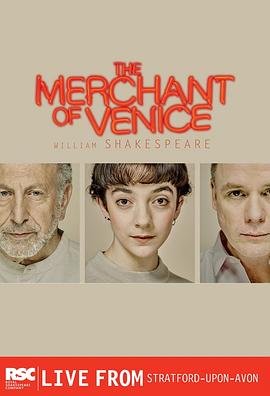 威尼斯商人 英国皇家莎士比亚剧团2015版 Royal Shakespeare Company: The Mer<span style='color:red'>chant</span> of Venice