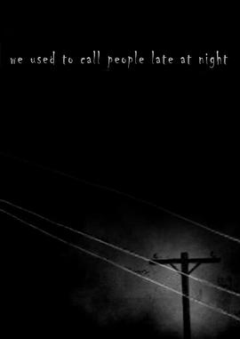 深夜的故事 We Used to Call People Late at Night