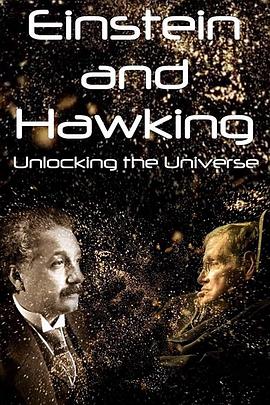 爱因斯坦与霍金：解锁宇宙 Ein<span style='color:red'>stein</span> and Hawking: Unlocking the Universe