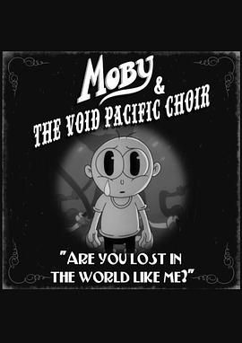 Moby & the Void Pacific Choir: Are You Lost in the World Like Me