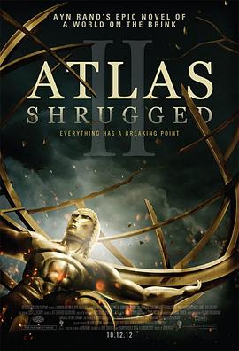 <span style='color:red'>阿</span><span style='color:red'>特</span><span style='color:red'>拉</span>斯耸耸肩2 Atlas Shrugged: Part II