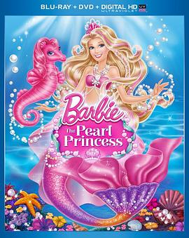 芭比之珍珠公主 Barbie: The Pearl <span style='color:red'>Princess</span>