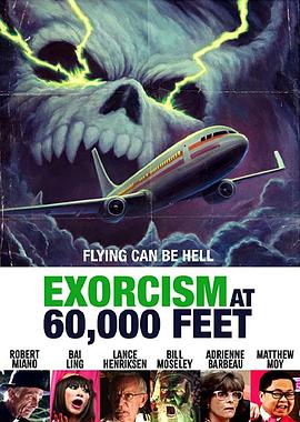 驱魔航班 Exorcism at <span style='color:red'>60,000</span> Feet