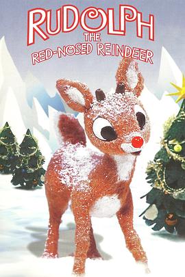 <span style='color:red'>红鼻子</span>驯鹿鲁道夫 Rudolph, the Red-Nosed Reindeer
