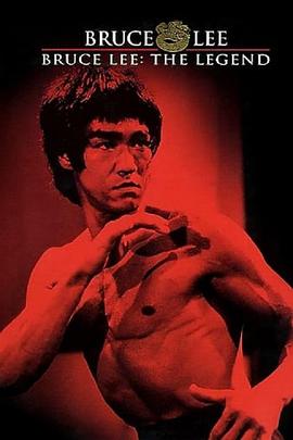 李小龙传奇 Bruce Lee, the <span style='color:red'>Legend</span>