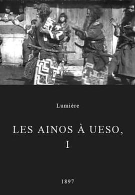 <span style='color:red'>虾</span>夷的阿依努人 Les Ainos à Ueso, I