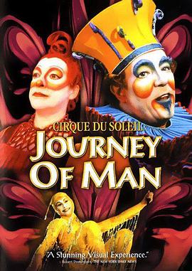 太阳马戏团：人生之旅 <span style='color:red'>Cirque</span> du Soleil: Journey of Man