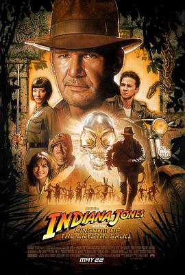 夺宝奇兵4 Indiana Jones and the Kingdom of the Crystal <span style='color:red'>Skull</span>