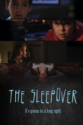 <span style='color:red'>狂</span><span style='color:red'>欢</span><span style='color:red'>夜</span> The Sleepover