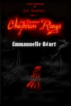 最后的小红帽 Le dernier chaperon rouge