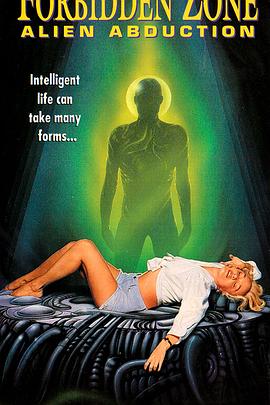 禁区：外星绑架 Alien Abduction: Intimate Secrets