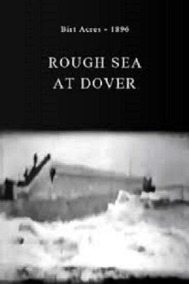 狂暴的大海 Rough Sea at <span style='color:red'>Dover</span>