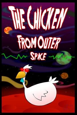 天外飞鸡 The Chicken from Outer Space