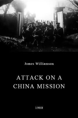 中国教会被袭记 <span style='color:red'>Attack</span> on a China Mission