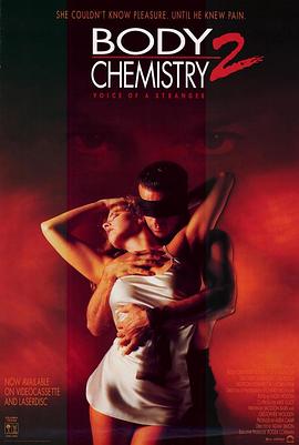 战栗情狂 Body Chemistry II: The Voice of a <span style='color:red'>Stranger</span>