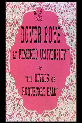 <span style='color:red'>多佛</span>兄弟 The Dover Boys at Pimento University or The Rivals of Roquefort Hall