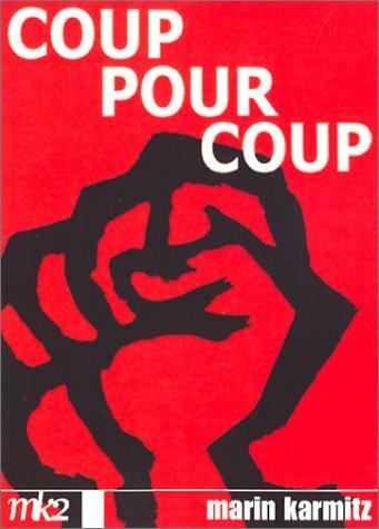 为自由而战 <span style='color:red'>Coup</span> pour <span style='color:red'>coup</span>