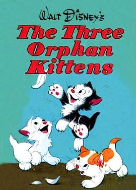 三只<span style='color:red'>孤</span><span style='color:red'>儿</span>猫 Three <span style='color:red'>Orphan</span> Kittens