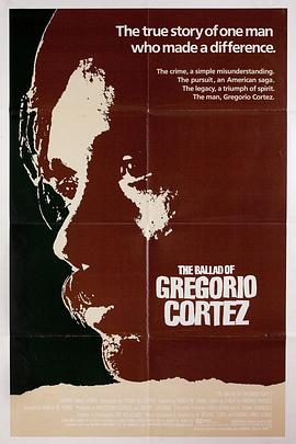 葛达斯逃亡曲 The Ballad of Gregorio Cortez