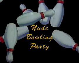 保龄球女郎 Nude Bowling Party