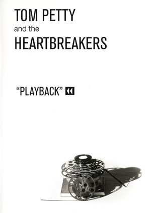 Tom Petty and the Heartbreakers: <span style='color:red'>Playback</span>