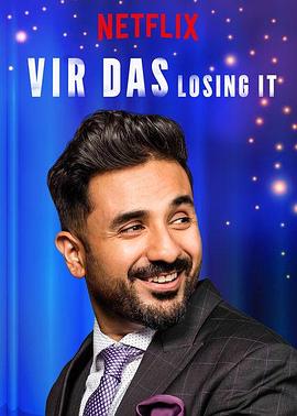 <span style='color:red'>维</span><span style='color:red'>尔</span>·<span style='color:red'>达</span><span style='color:red'>斯</span>：失之我幸 Vir Das: Losing It