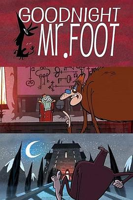 晚安，脚先生 Goodnight, Mr. Foot