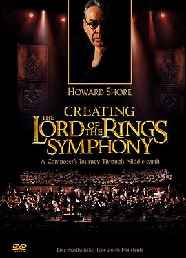 魔戒交响诗：一个作曲家在中土世界的音乐旅程 Cr<span style='color:red'>eating</span> the Lord of the Rings Symphony: A Composer's Journey Through Middle-Earth