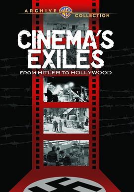 流亡电影人：从纳粹德国到好莱坞 Cinema's Exiles: From Hitler to Ho<span style='color:red'>llywood</span>