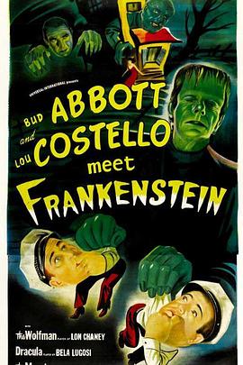 两傻大战科学怪人 Abbott and Costello Meet Franken<span style='color:red'>stein</span>