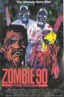 极<span style='color:red'>端</span>瘟疫 Zombie '90: Extreme Pestilence