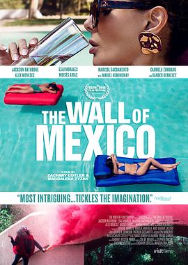 墨西哥<span style='color:red'>围</span>墙 The Wall of Mexico
