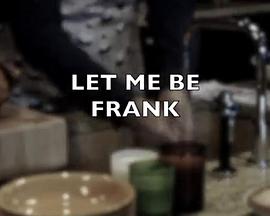 恕我<span style='color:red'>直言</span> Let Me Be Frank