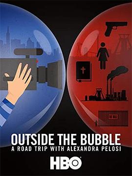 与<span style='color:red'>佩</span><span style='color:red'>洛</span>西一起看看真实的美国 Outside the Bubble: On the Road with Alexandra Pelosi