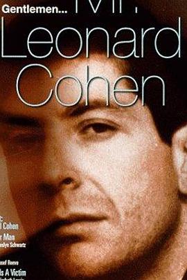 各位来宾，伦纳德·科恩 Ladies And <span style='color:red'>Gentlemen</span>, Mr. Leonard Cohen