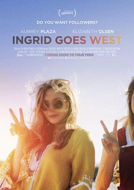 <span style='color:red'>英格丽</span>向西行 Ingrid Goes West