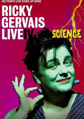瑞奇·热维斯现场单口喜剧第四弹 - 科学 Ricky Gervais: Live IV - <span style='color:red'>Science</span>