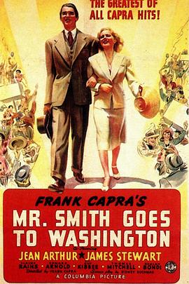 史密斯先生<span style='color:red'>到</span>华<span style='color:red'>盛</span>顿 Mr. Smith Goes to Washington