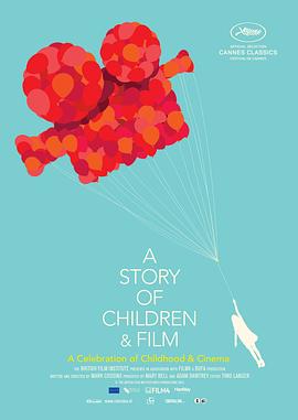 儿童<span style='color:red'>电影史话</span> A Story of Children and Film