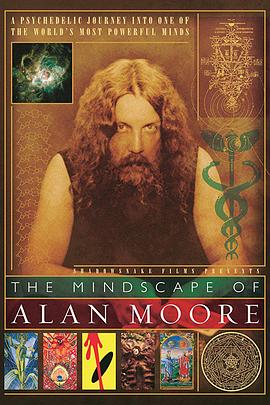 <span style='color:red'>艾</span>伦·摩<span style='color:red'>尔</span>的精神世界 The Mindscape of Alan Moore