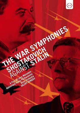 战争交响曲：肖斯塔<span style='color:red'>科维奇</span>对抗斯大林 The War Symphonies: Shostakovich Against Stalin