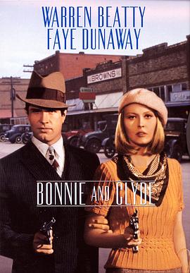<span style='color:red'>雌</span>雄大盗 Bonnie and Clyde
