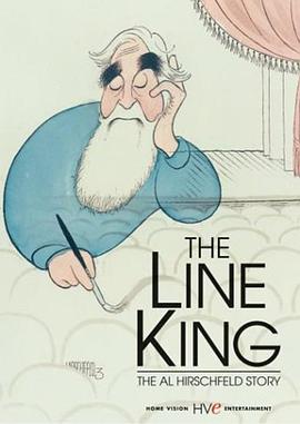 线条之王：阿尔·赫施费尔德的故事 The Line King: The <span style='color:red'>Al</span> Hirschfeld Story