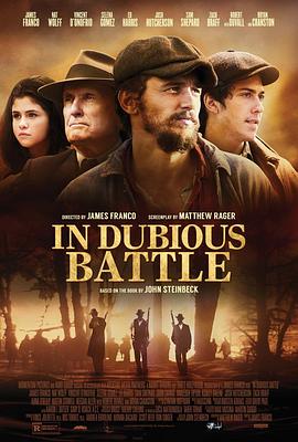 <span style='color:red'>胜负未决的战斗 In Dubious Battle</span>